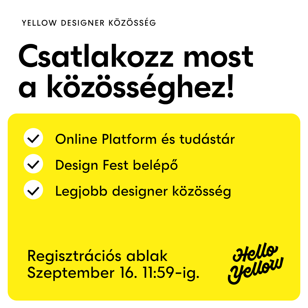 YELLOW Designer Közösség - Csatlakozz most a közösséghez